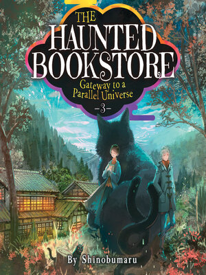 cover image of The Haunted Bookstore - Gateway to a Parallel Universe, Volume 3